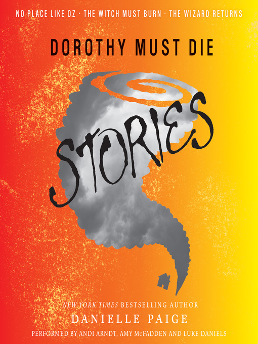 Title details for Dorothy Must Die Stories, Volume 1 by Danielle Paige - Wait list